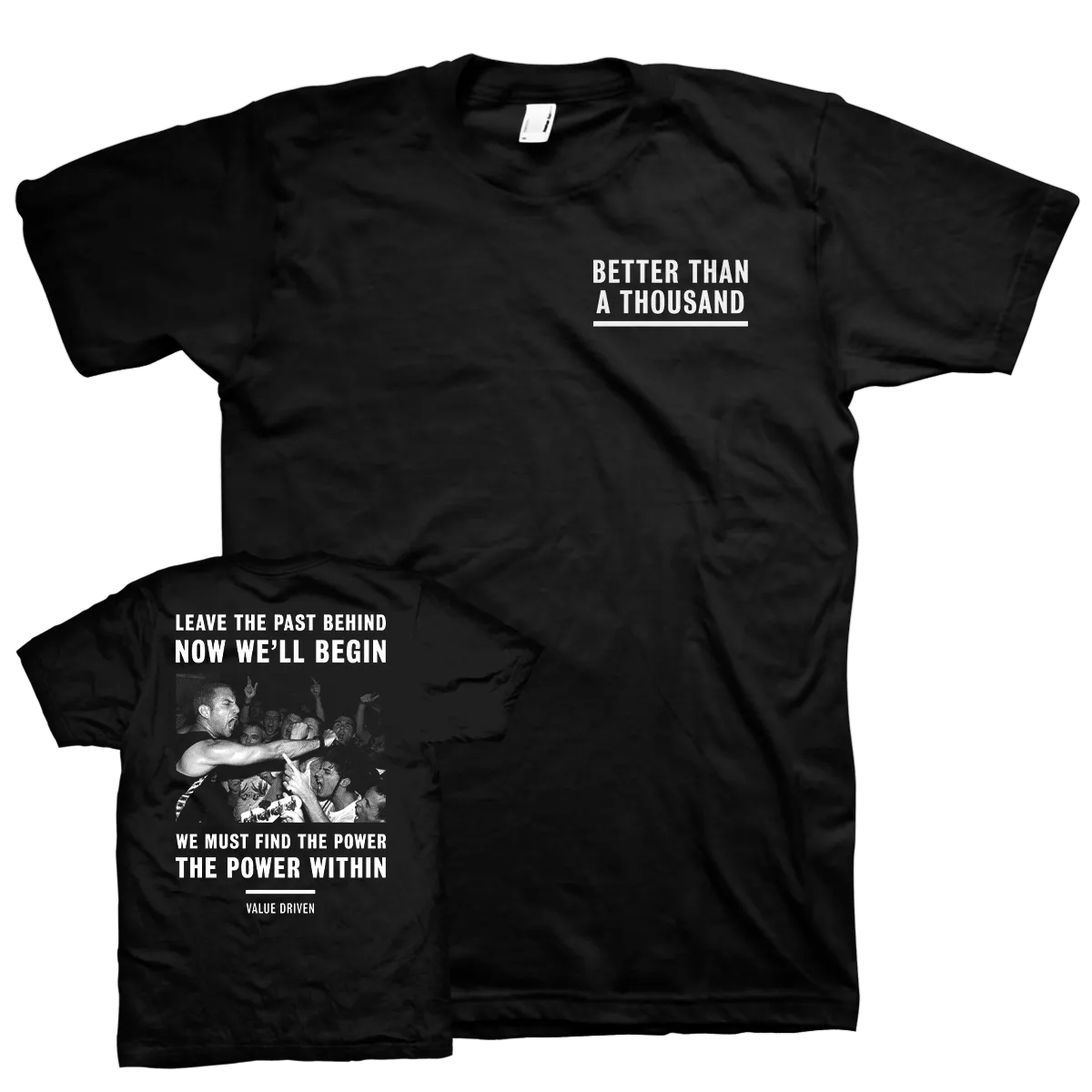 Better Than A Thousand "Value Driven" Black T-Shirt