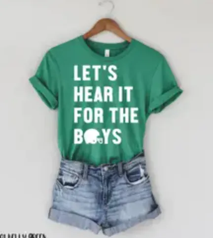 Let's Hear It For The Boys Tee - SMALL