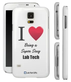 "I ♥ Being a Super Sexy Lab Tech" - Samsung Galaxy S5 Case