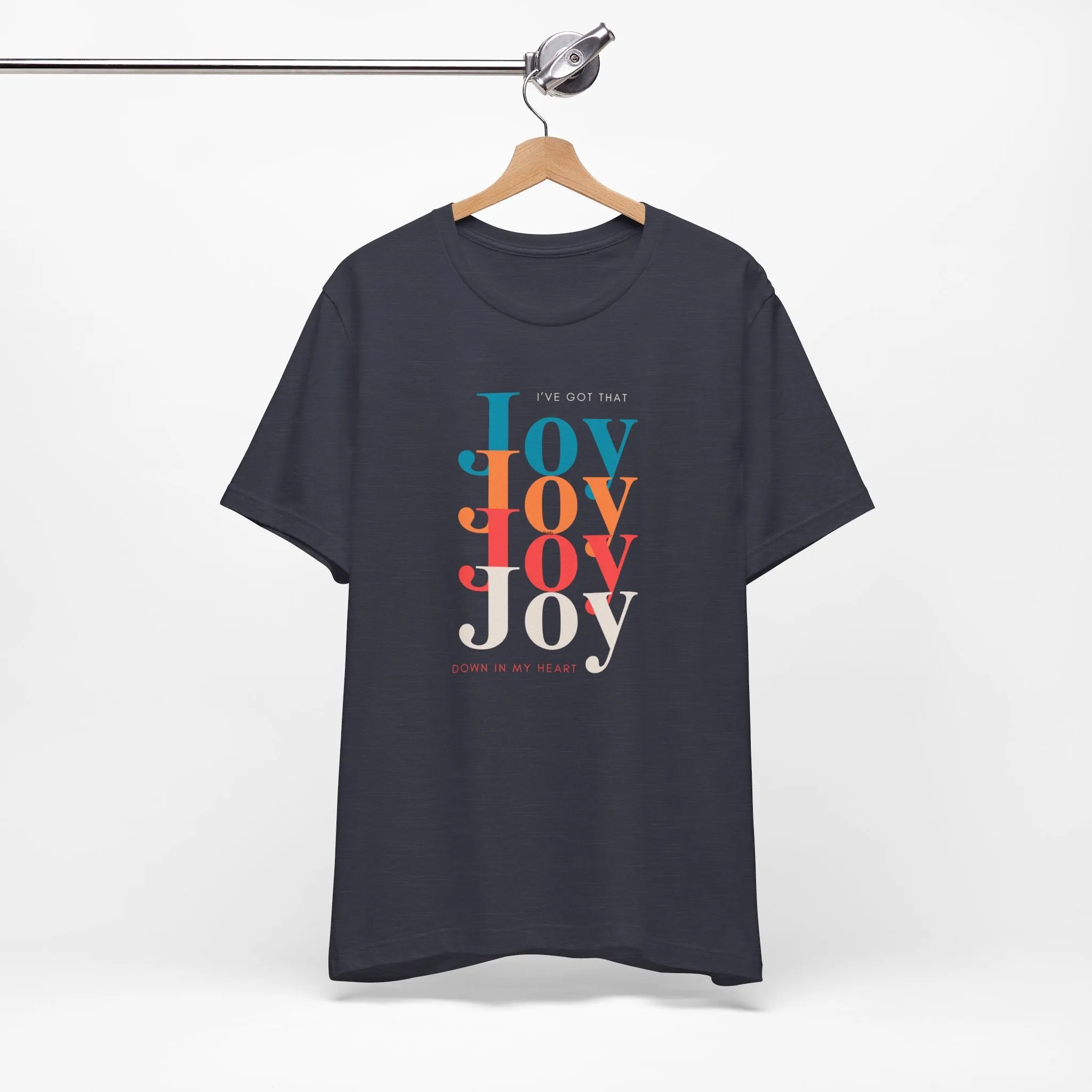 "I've got that Joy" Unisex Jersey Short Sleeve Tee