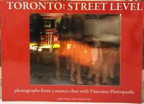 Toronto: Street Level - Photography from a master class with Vincenzo Pietropaolo